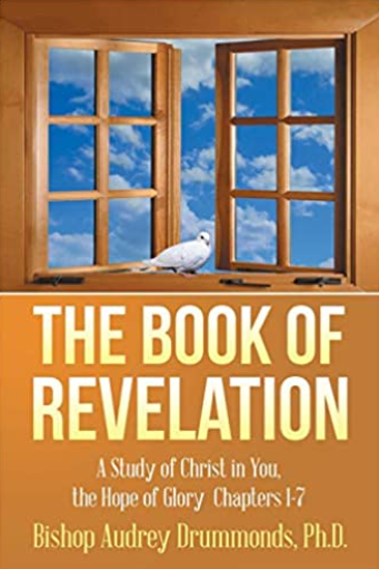 The Book of Revelation: (Part 1) A Study of Christ in You, the Hope of Glory, Chapters 1-7